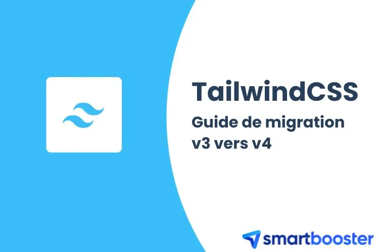 Migration Tailwind CSS v3 vers v4 : retour d'expérience