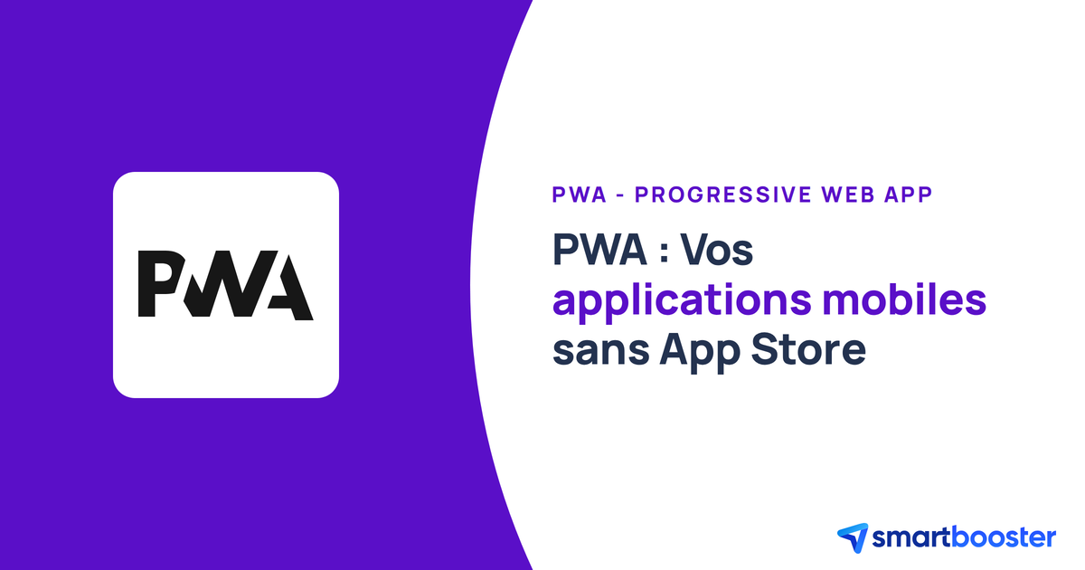 PWA : Application Mobile Sans App Store