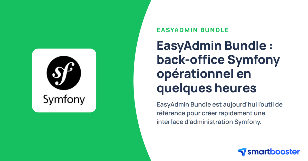 Expert EasyAdmin Bundle : Back-Office Symfony
