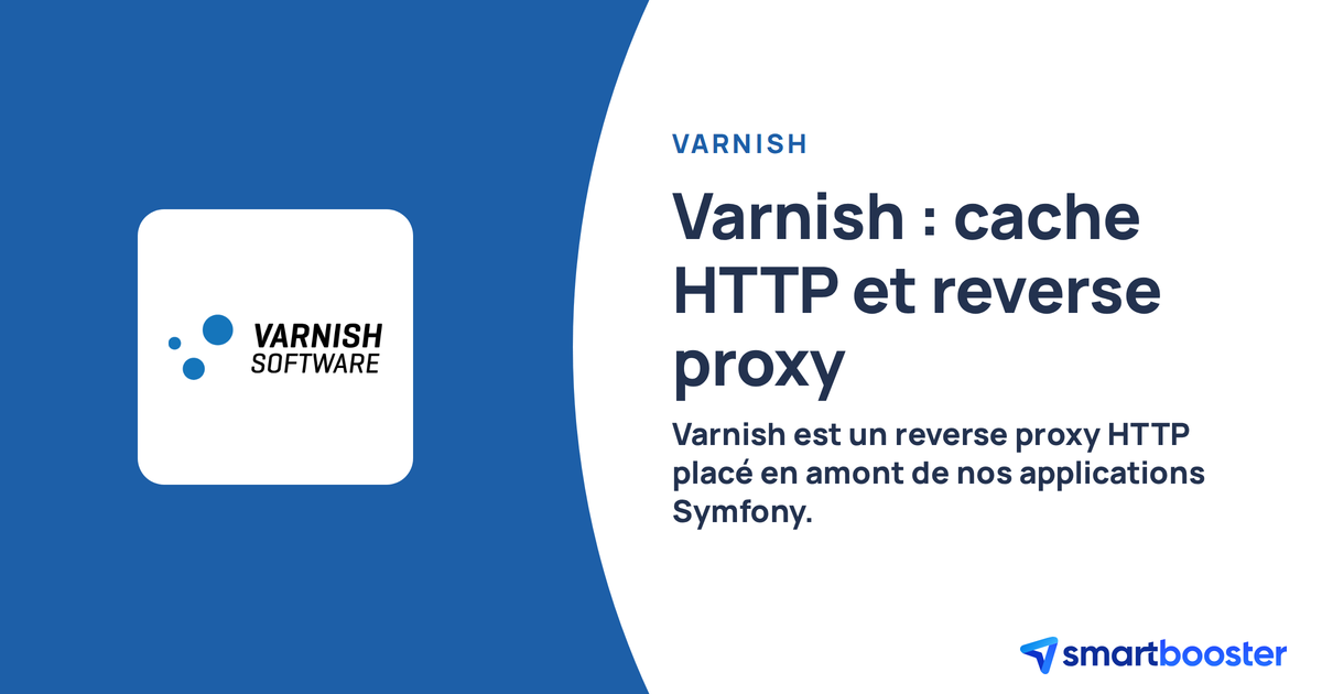 Varnish : Cache HTTP et reverse proxy pour Symfony
